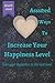 Assured ways to increase your happiness level by Zach Joel