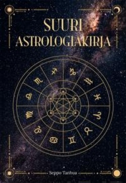 Suuri astrologiakirja : planeetat ja täydellinen sinä (Hardcover)