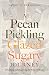 A Pecan Pickling Glazed Sug...