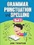 Grammar Punctuation and Spe...