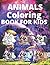 Animals Coloring book for kids,8.5x11 ,80 pages by Precious
