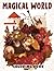 Magical World Coloring Book...