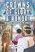 Crowns of Glory & Honor!: G...