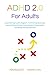 ADHD 2.0 for Adults: Essent...