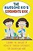 The Awesome Kid's Experiments Book Learning the Language of C... by Steve Huxley