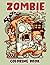 Zombie Coloring Book by Emery Robert