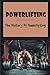 Powerlifting: The History O...