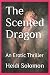 The Scented Dragon by Heidi Solomon