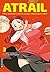 Atrail - Mein normales Leben in einer abnormalen Welt 03 by Goro Taniguchi