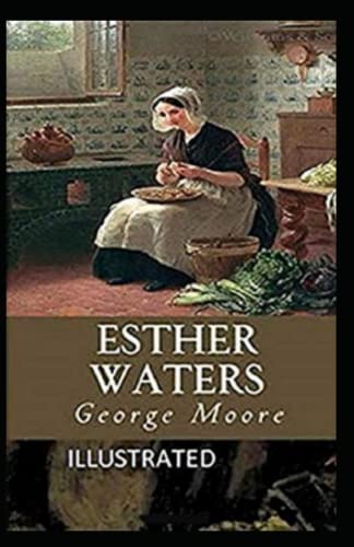 Esther Waters Illustrated