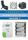 L’essentiel de la norme électrique by Thierry Gallauziaux
