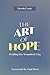 The Art of Hope by Derek Cook