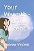 Your Warmth - Andrew Vincent