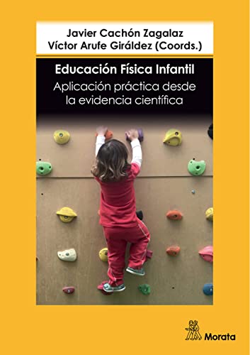 Educación Física infantil. Aplicación práctica desde la evidencia científica (Spanish Edition)