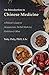 An Introduction to Chinese Medicine: A Patient’s Guide to Acupuncture, Herbal Medicine, Nutrition & More