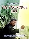 The Strenous Life...