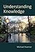 Understanding Knowledge