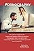 Pornography: The Ultimate G...