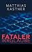 Fataler Irrglaube (German Edition)