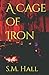 A Cage of Iron