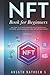NFT BOOK FOR BEGINNERS: Wel...