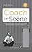 Coach en scène — Tome 1: Le...