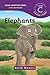 Elephants (Safari Adventure Series)