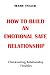 HOW TO BUILD AN EMOTIONAL S...