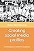 Creating social media profi...