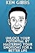 Unlock Your Potential by Mastering Your Emotions for a Better... by Ken Gibbs