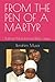 FROM THE PEN OF A MARTYR: B...