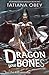 Dragon Your Bones (A Forging of Age, #2)