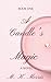 A Candle's Magic: A Novel