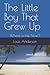The Little Boy That Grew Up...