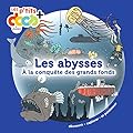 Les abysses: à la conquête des grands fonds