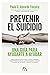 Prevenir el suicidio (Spanish Edition)