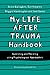 My Life After Trauma Handbo...