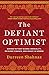 The Defiant Optimist by Durreen Shahnaz