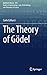 The Theory of Gödel (Synthe...