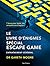 Le livre d'énigmes Spécial Escape Game: 1 heure pour tester vos compétences d'espion