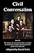 Civil Conversation: Book II - The manner of conversation that is suitable for all people in public and the particular points to be observed.