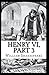 Henry VI, Part 3 Illustrated