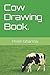 Cow Drawing Book.