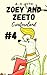 Zoey and Zeeto: Creatureland #4