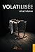 Volatilisée (French Edition)