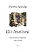 Gli Asolani: Edizione integrale (Italian Edition)