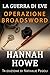 Operazione Broadsword (La guerra di Eve - Eroine del SOE) (Italian Edition)