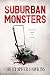 Suburban Monsters
