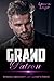 Grand Patron: Romance Impertinente avec un Patr*n Bâtard (French Edition)