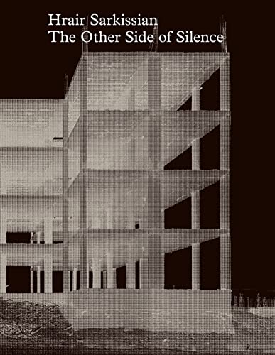 Hrair Sarkissian: The Other Side of Silence (Paperback)